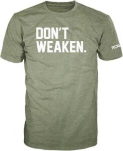Rogue Don't Weaken T-Shirt Military Green/White