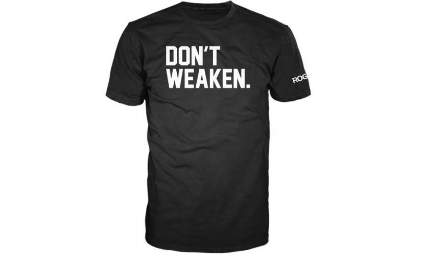 Rogue Dont Weaken T-Shirt black white