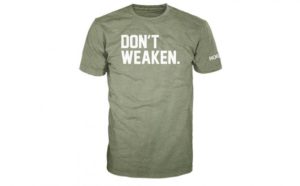 Rogue Dont Weaken T-Shirt military green white